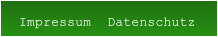 Impressum  Datenschutz Impressum  Datenschutz